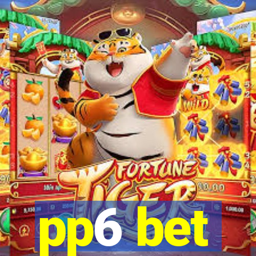 pp6 bet